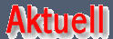 AKTUELL