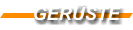 GERÜSTE